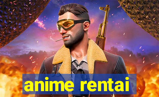 anime rentai